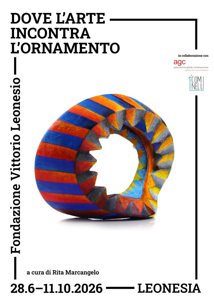 „DOVE L’ARTE INCONTAR L’ORNAMENTO – WHERE ART MEETS ORNAMENT”